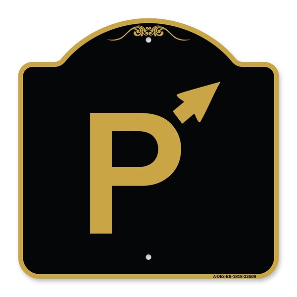 Signmission PWith Up Arrow Pointing Right, Black & Gold Aluminum Architectural Sign, 18" x 18", BG-1818-23509 A-DES-BG-1818-23509 - main